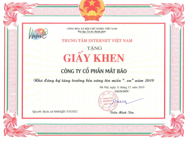 Bằng khen Nhà đăng ký tăng trưởng bền vững tên miền “.vn” năm 2019 do Trung tâm Internet Việt Nam trao tặng.